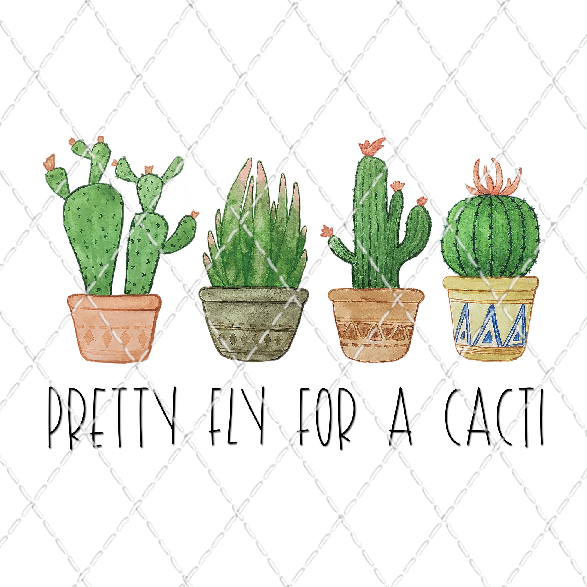 Pretty Fly For A Cacti – Sublimation Transfer – Ready To Press – Shirt ...